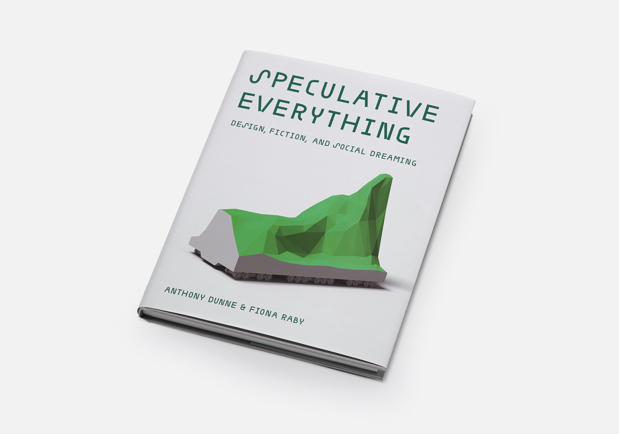 Dunne Raby Kellenberger–White — Dunne & Raby, ‘Speculative Everything’